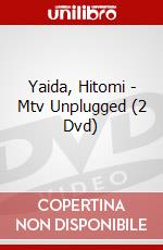 Yaida, Hitomi - Mtv Unplugged (2 Dvd) dvd