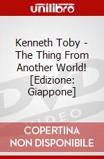 Kenneth Toby - The Thing From Another World! [Edizione: Giappone] dvd