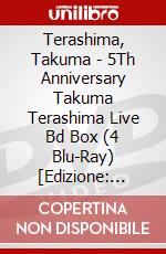Terashima, Takuma - 5Th Anniversary Takuma Terashima Live Bd Box (4 Blu-Ray) [Edizione: Giappone] dvd