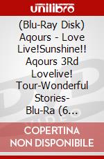 (Blu-Ray Disk) Aqours - Love Live!Sunshine!! Aqours 3Rd Lovelive! Tour-Wonderful Stories- Blu-Ra (6 Blu-Ray) [Edizione: Giappone] brd