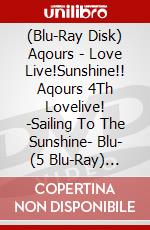 (Blu-Ray Disk) Aqours - Love Live!Sunshine!! Aqours 4Th Lovelive! -Sailing To The Sunshine- Blu- (5 Blu-Ray) [Edizione: Giappone] brd