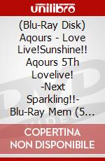 (Blu-Ray Disk) Aqours - Love Live!Sunshine!! Aqours 5Th Lovelive! -Next Sparkling!!- Blu-Ray Mem (5 Blu-Ray) [Edizione: Giappone] brd