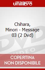 Chihara, Minori - Message 03 (2 Dvd) dvd