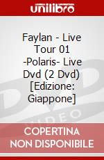 Faylan - Live Tour 01 -Polaris- Live Dvd (2 Dvd) [Edizione: Giappone] dvd