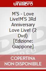 M'S - Love Live!M'S 3Rd Anniversary Love Live! (2 Dvd) [Edizione: Giappone] dvd