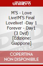 M'S - Love Live!M'S Final Lovelive! -Day 1 Forever - Day1 (3 Dvd) [Edizione: Giappone] dvd