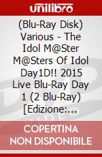 (Blu-Ray Disk) Various - The Idol M@Ster M@Sters Of Idol Day1D!! 2015 Live Blu-Ray Day 1 (2 Blu-Ray) [Edizione: Giappone] brd