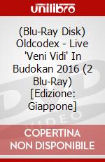 (Blu-Ray Disk) Oldcodex - Live 'Veni Vidi' In Budokan 2016 (2 Blu-Ray) [Edizione: Giappone] brd