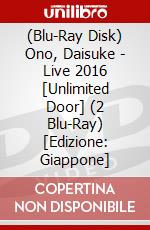 (Blu-Ray Disk) Ono, Daisuke - Live 2016 [Unlimited Door] (2 Blu-Ray) [Edizione: Giappone] brd