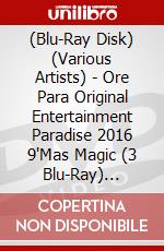 (Blu-Ray Disk) (Various Artists) - Ore Para Original Entertainment Paradise 2016 9'Mas Magic (3 Blu-Ray) [Edizione: Giappone] brd