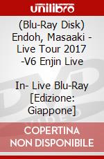 (Blu-Ray Disk) Endoh, Masaaki - Live Tour 2017 -V6 Enjin Live       In- Live Blu-Ray [Edizione: Giappone] brd