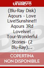 (Blu-Ray Disk) Aqours - Love Live!Sunshine!! Aqours 3Rd Lovelive! Tour-Wonderful Stories- (2 Blu-Ray) [Edizione: Giappone] brd