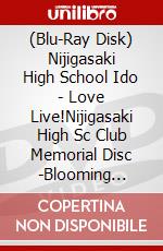 (Blu-Ray Disk) Nijigasaki High School Ido - Love Live!Nijigasaki High Sc Club Memorial Disc -Blooming Rainb [Edizione: Giappone] brd