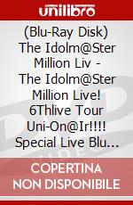 (Blu-Ray Disk) The Idolm@Ster Million Liv - The Idolm@Ster Million Live! 6Thlive Tour Uni-On@Ir!!!! Special Live Blu (2 Blu-Ray) brd
