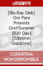 (Blu-Ray Disk) Ore Para Presents Ore!!Summer 2020 Day1 [Edizione: Giappone] brd