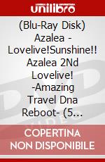 (Blu-Ray Disk) Azalea - Lovelive!Sunshine!! Azalea 2Nd Lovelive! -Amazing Travel Dna Reboot- (5 Blu-Ray) brd