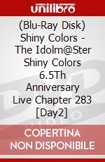 (Blu-Ray Disk) Shiny Colors - The Idolm@Ster Shiny Colors 6.5Th Anniversary Live Chapter 283 [Day2] brd