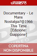 Documentary - Le Mans Nostalgia?@1966 This Time [Edizione: Giappone] dvd