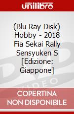 (Blu-Ray Disk) Hobby - 2018 Fia Sekai Rally Sensyuken S [Edizione: Giappone] brd