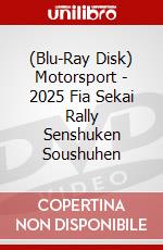 (Blu-Ray Disk) Motorsport - 2025 Fia Sekai Rally Senshuken Soushuhen brd