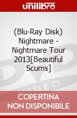 (Blu-Ray Disk) Nightmare - Nightmare Tour 2013[Beautiful Scums] brd