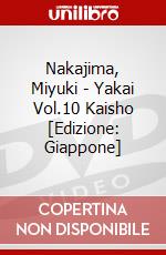 Nakajima, Miyuki - Yakai Vol.10 Kaisho [Edizione: Giappone] dvd
