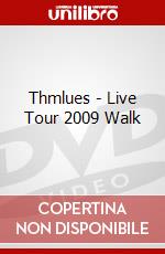 Thmlues - Live Tour 2009 Walk dvd