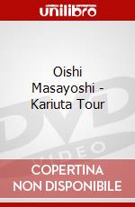 Oishi Masayoshi - Kariuta Tour dvd