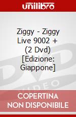 Ziggy - Ziggy Live 9002 + (2 Dvd) [Edizione: Giappone] dvd