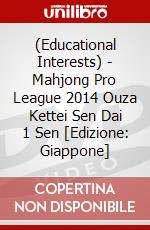 (Educational Interests) - Mahjong Pro League 2014 Ouza Kettei Sen Dai 1 Sen [Edizione: Giappone] dvd