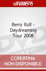 Berry Roll - Daydreaming Tour 2008 dvd