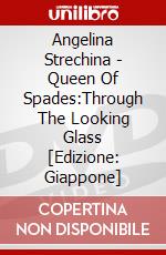 Angelina Strechina - Queen Of Spades:Through The Looking Glass [Edizione: Giappone] dvd