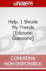 Help. I Shrunk My Friends [Edizione: Giappone] dvd