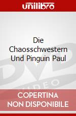 Die Chaosschwestern Und Pinguin Paul dvd
