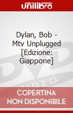 Dylan, Bob - Mtv Unplugged [Edizione: Giappone] dvd
