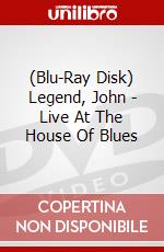 (Blu-Ray Disk) Legend, John - Live At The House Of Blues brd