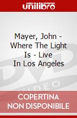 Mayer, John - Where The Light Is - Live In Los Angeles dvd