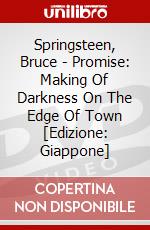 Springsteen, Bruce - Promise: Making Of Darkness On The Edge Of Town [Edizione: Giappone] dvd