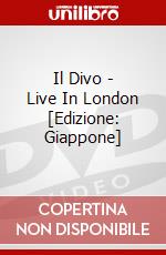 Il Divo - Live In London [Edizione: Giappone] dvd