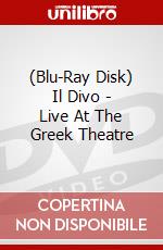 (Blu-Ray Disk) Il Divo - Live At The Greek Theatre brd