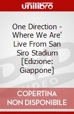 One Direction - Where We Are' Live From San Siro Stadium [Edizione: Giappone] dvd