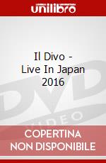 Il Divo - Live In Japan 2016 dvd