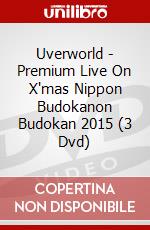 Uverworld - Premium Live On X'mas Nippon Budokanon Budokan 2015 (3 Dvd) dvd
