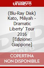 (Blu-Ray Disk) Kato, Miliyah - Dramatic Liberty' Tour 2016 [Edizione: Giappone] brd