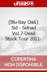 (Blu-Ray Disk) Sid - Sidnad Vol.7-Dead Stock Tour 2011- brd