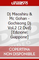 Dj Misoshiru & Mc Gohan - Gochisong Dj Vol.2 (2 Dvd) [Edizione: Giappone] dvd