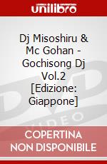Dj Misoshiru & Mc Gohan - Gochisong Dj Vol.2 [Edizione: Giappone] dvd