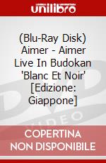 (Blu-Ray Disk) Aimer - Aimer Live In Budokan 'Blanc Et Noir' [Edizione: Giappone] brd
