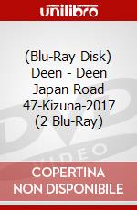 (Blu-Ray Disk) Deen - Deen Japan Road 47-Kizuna-2017 (2 Blu-Ray) brd