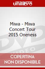 Miwa - Miwa Concert Tour 2015 Oneness dvd